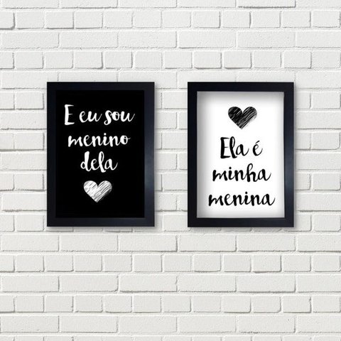 Kit 2 Quadros Ela é Minha Menina Eu sou Menino Dela 30X40 cm