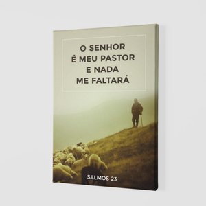 Placa Decorativa - o Senhor É Meu Pastor e Nada Me Faltará