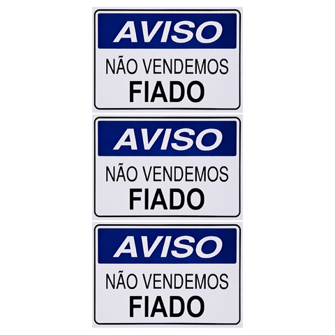 Combo 6 Placas De Sinalização Aviso Não Vendemos Fiado 25x15 Acesso - P-12/2 F9e