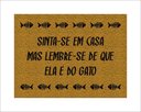 Ver imagem 2 de Tapete Capacho Sinta-se em Casa Mas Lembre-se de que Ela É do Gato