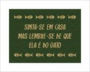 Ver imagem 1 de Tapete Capacho Sinta-se em Casa Mas Lembre-se de que Ela É do Gato