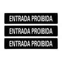 Ver imagem 1 de Combo 3 Placas De Sinalização Entrada Proibida 30x7 Acesso - A-419 F9e