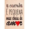 Placa Decorativa Poster 60x40 Frases Cozinha Cheia De Amor - 1
