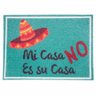 Tapete Capacho de Porta Jolitex 40x60cm Mi Casa No Es Su Casa - 1