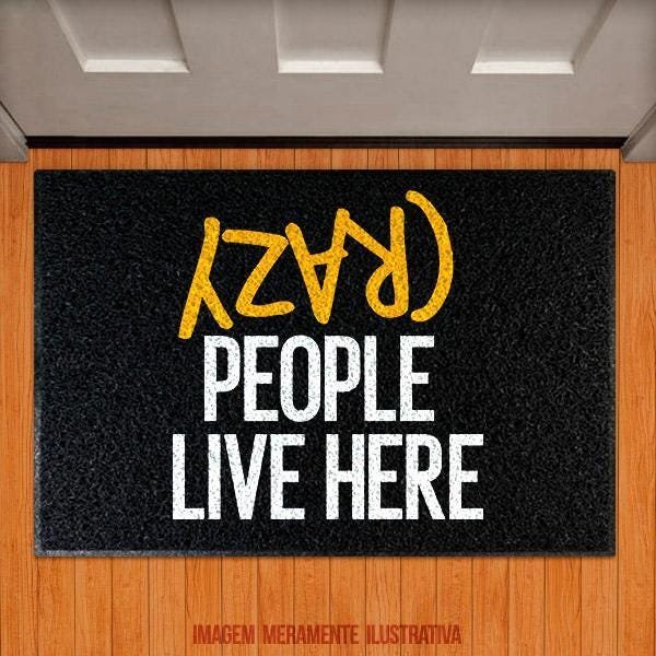 Capacho Crazy People Live Here (Amarelo) - 1