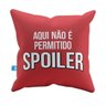 Almofada Frases Spoiler Pelúcia 40x40 AFR0004 - 1