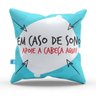 Almofada Divertida Em caso de Sono - REF AD0078 - 1