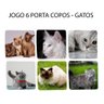 Kit 8 Porta Copos Personalizados Gatinho Persa Siamês Raças - 1