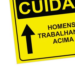 Placa de Sinalização Cuidado Homens Trabalhando Acima em Pvc - 2