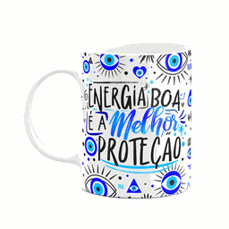 Caneca Motivação - Energia Boa É a Melhor Proteção - 1
