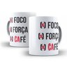 Caneca de Temas Foco Força e Café Bebidas La Caneca Frases - 1