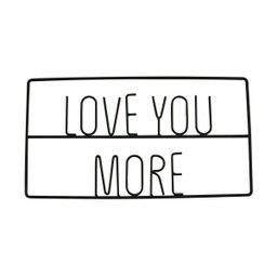 Letreiro em Metal Love You More - 1