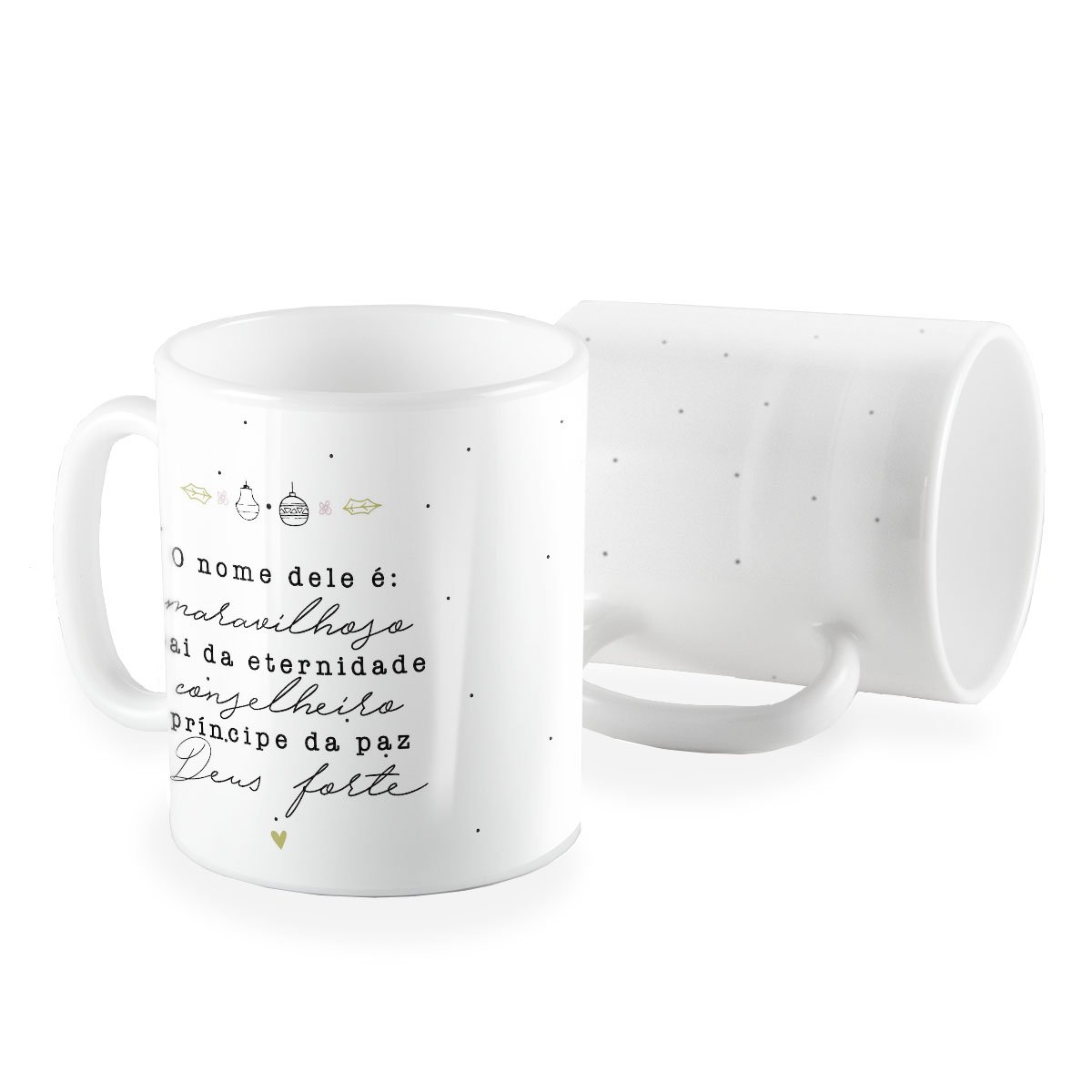 Caneca O nome dele é maravilhoso