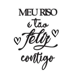 Meu riso é tão feliz contigo 50x37cm LETTERING em Madeira MDF Aplique de Parede