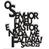 Salmo 23 O senhor é meu Pasto 49x60cm LETTERING em Madeira Mdf Aplique de Parede - 1