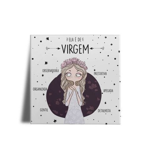 Quadro Decorativo Ela é de Virgem