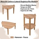 Ver imagem 6 de Kit Mesa de Centro e Lateral Organica Pes Madeira Hanover Artesano Hanover
