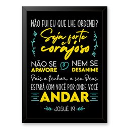 Quadro Bíblico Seja Forte e Corajoso 45x34cm - com Vidro:moldura Preta - 1