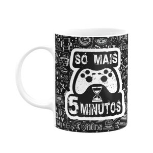 Caneca Gamer Só Mais 5 Minutos