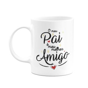 Caneca - Pai, Meu Melhor Amigo