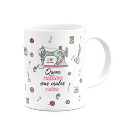 Caneca - Quem Costura Seus Males Cura - 3