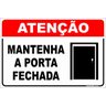 Placa Aviso - Mantenha a Porta Fechada - PVC 2mm 40x60 - 1