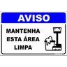 Placa Aviso - Mantenha Esta Área Limpa - PVC 2mm 40x60 - 1