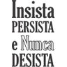 Adesivo Parede Frase Insista Persista Desista 1 - 2
