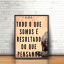 Ver imagem 1 de Quadro Frase Reflexiva Buda o que Somos com Moldura 30x40cm