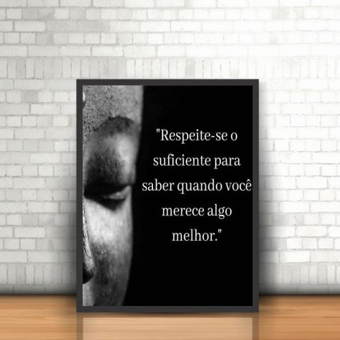 Quadro Religião Frase Reflexiva Buda com Moldura 30x40cm