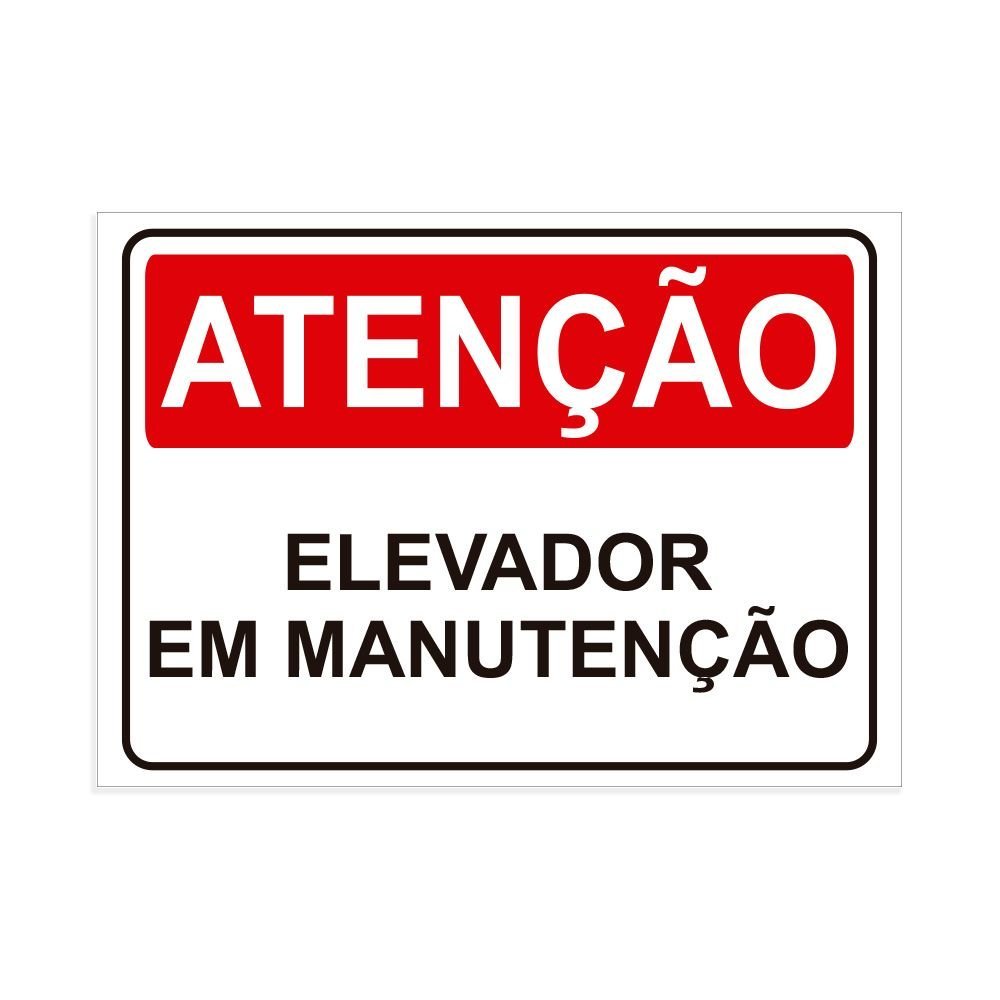 Placa de Sinalização Atenção Elevador em Manutenção em Pvc - 1