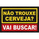 Ver imagem 2 de Tapete Capacho Não Trouxe Cerveja? Vai buscar! 60x40cm preto