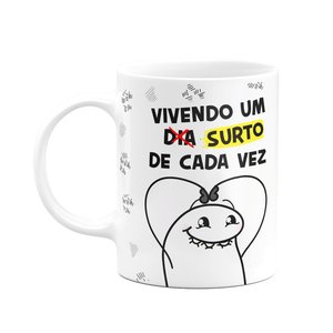 Caneca Diverida Flork - Vivendo Um Dia de Cada Vez - Branca