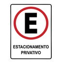 Ver imagem 1 de Placa Sinalização Estacionamento Privativo 30x40cm TaColado 03 Unidades