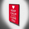 Quadro Keep Calm Because I Love You Canvas 40x30cm-KCA07 - 3