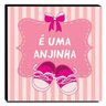 Quadro Infantil Maternidade É Uma Anjinha Canvas 30x30cm-INF258 - 1