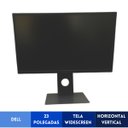 Ver imagem 1 de Monitor Dell 23 Polegadas Widescreen Horizontal e Vertical C/ Base Giratória, Inclinável e Altura Aj