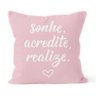 Kit 4 Capas de Almofadas Decorativas Own Sonhe Acredite Realize Rosa - 45x45 cm - 2