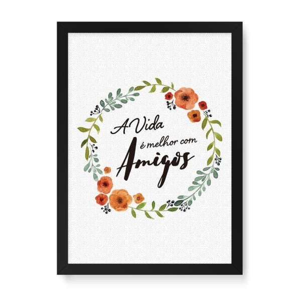 Quadro Decorativo Tela Canvas A Vida É Melhor Com Amigos - 32,5x23cm (Moldura caixa laca preta) - Ar - 1
