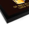 Quadro Decorativo Que Nunca Nos Falte Cerveja Gelada - 30x30cm (Moldura caixa em laca preta) - Arte - 2