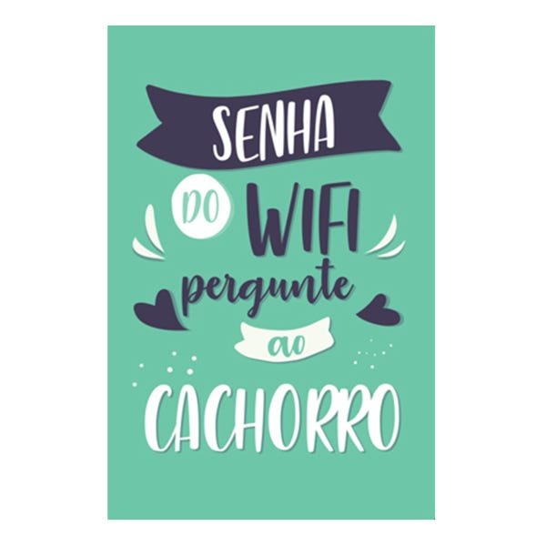 Quadro Placa Decorativa Pet - Pergunte ao Cachorro - 1