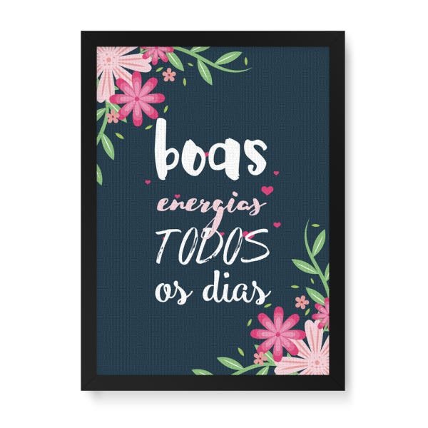 Quadro Decorativo Tela Canvas Boas Energias Flores - 32,5x23cm (Moldura caixa laca preta) - Arte Man - 1
