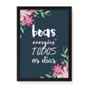 Ver imagem 1 de Quadro Decorativo Tela Canvas Boas Energias Flores - 32,5x23cm (Moldura caixa laca preta) - Arte Man