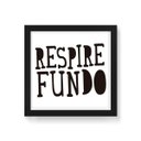 Ver imagem 1 de Quadro Decorativo Respire Fundo - 30x30cm (Moldura em laca preta) - Arte Maníacos