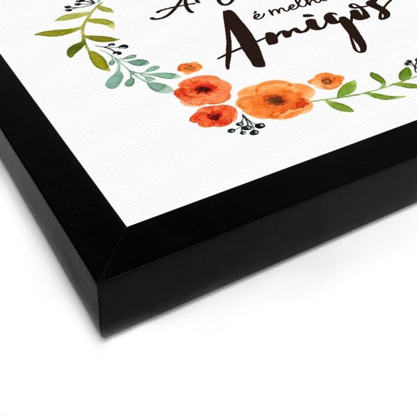 Quadro Decorativo em Tela Canvas A Vida É Melhor Com Amigos - 30x30cm (Moldura caixa em laca preta)  - 2