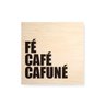 Quadro decorativo com moldura caixa branca em Madeira - Fé, Café e Cafuné - 30x30cm - Arte Maníacos - 1