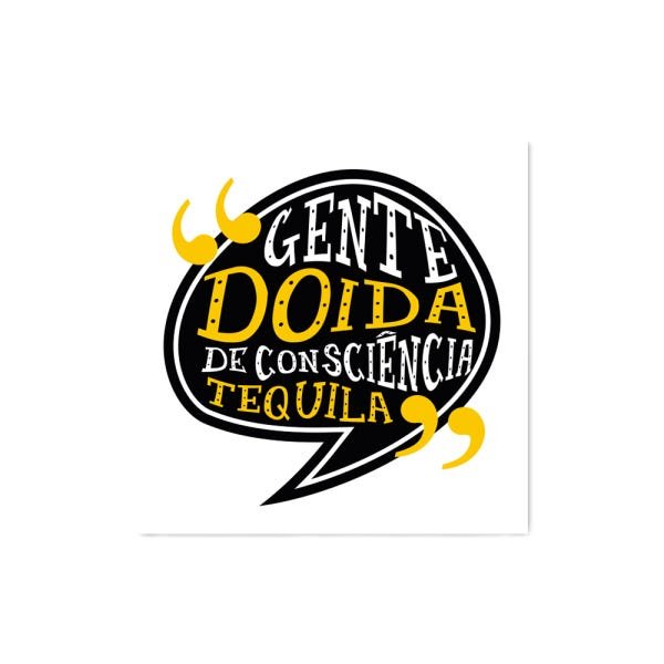 Quadro decorativo com moldura caixa branca em Placa - Gente Doida De Consciência Tequila - 30x30cm - - 1
