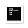 Quadro Decorativo Uma Aventura Por Vez - 30x30cm (Moldura em laca branca) - Arte Maníacos - 1