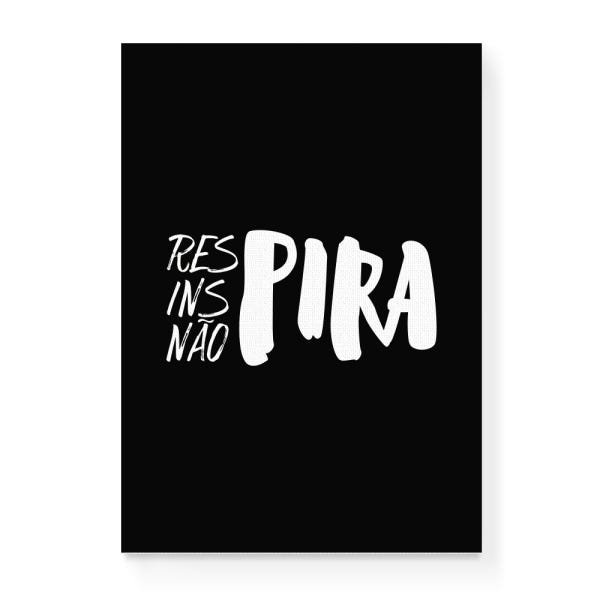 Quadro Decorativo em Tela Canvas Respira, Inspira, Não Pira Preto - 65x46cm - Arte Maníacos - 1
