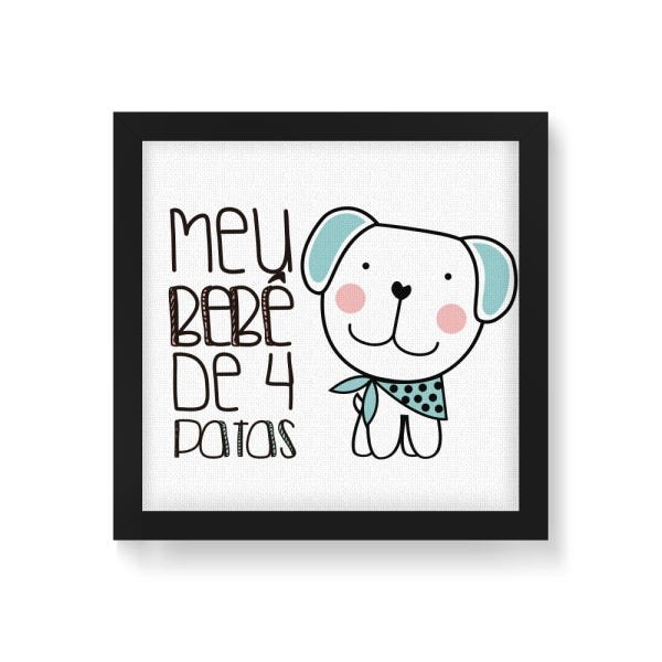Quadro Decorativo Tela Canvas Meu Bebê 4 Patas Cão - 20x20cm (Moldura caixa laca preta) - Arte Manía - 1